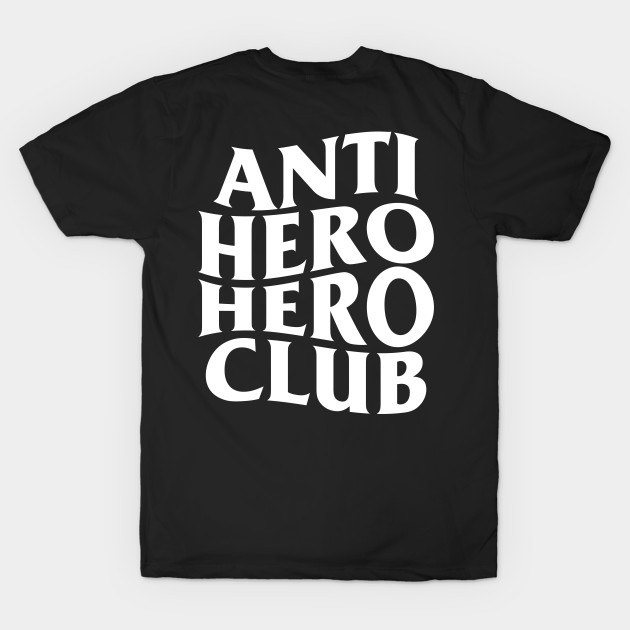 Anti Hero Club by Signal Fan Lab